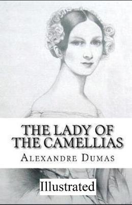 Book cover for The Lady of the Camellias illustrated