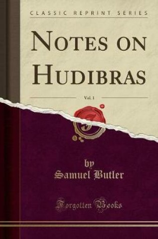 Cover of Notes on Hudibras, Vol. 1 (Classic Reprint)