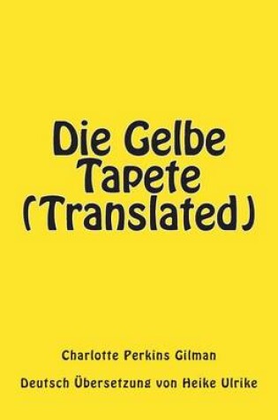 Cover of Die Gelbe Tapete (Translated)