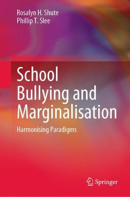 Book cover for School Bullying and Marginalisation