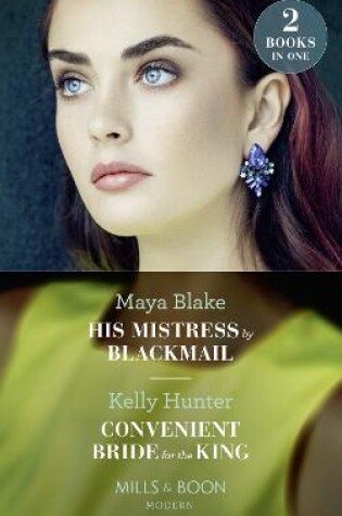 Cover of His Mistress By Blackmail / Convenient Bride For The King