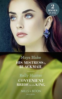 Book cover for His Mistress By Blackmail / Convenient Bride For The King