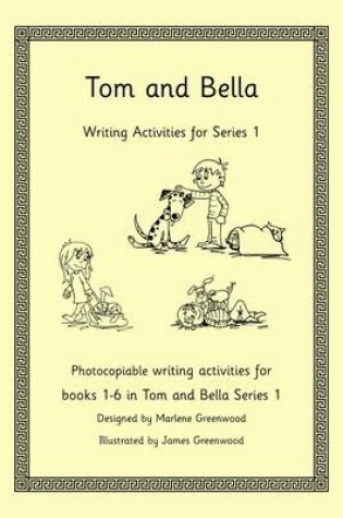 Cover of Tom and Bella Series 1 Writing Activities