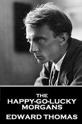 Book cover for Edward Thomas - The Happy-Go-Lucky Morgans