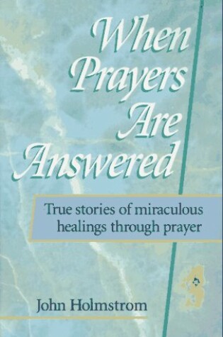 Cover of When Prayers are Answered