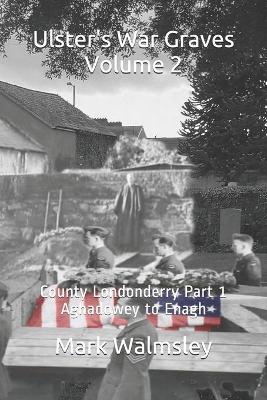 Book cover for Ulster's War Graves Volume 2