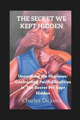 Book cover for The Secret We Kept Hidden