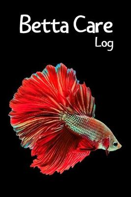Book cover for Betta Care log