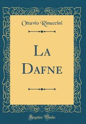 Book cover for La Dafne (Classic Reprint)