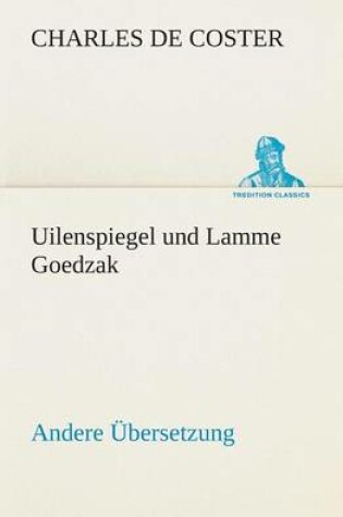 Cover of Uilenspiegel und Lamme Goedzak (Andere Übersetzung)