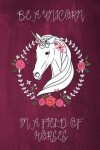 Book cover for Be a Unicorn in a Field of Horses Chalkboard Journal (Magenta)
