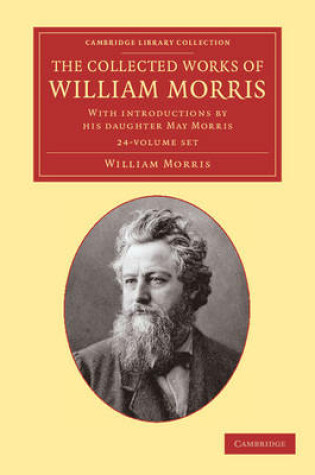 Cover of The Collected Works of William Morris 24 Volume Set