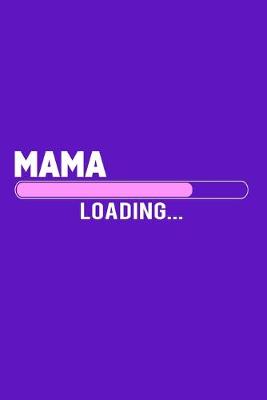 Book cover for Mama Loading