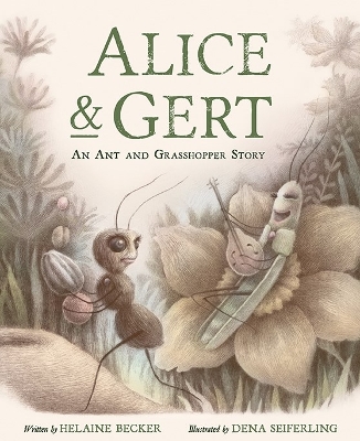 Book cover for Alice and Gert: An Ant and Grasshopper Story