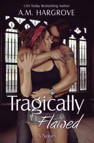 Cover of Tragically Flawed