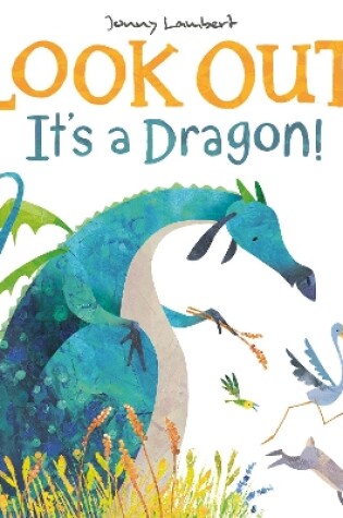 Cover of Look Out, It’s a Dragon!