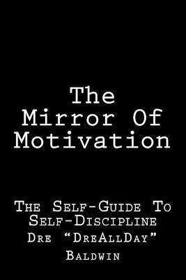 Book cover for The Mirror Of Motivation