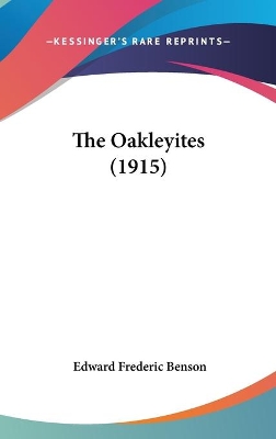 Book cover for The Oakleyites (1915)