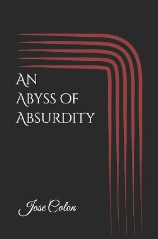 Cover of An Abyss of Absurdity