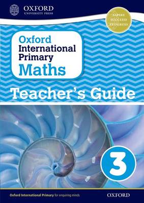 Book cover for Oxford International Primary Maths: Stage 3: Age 7-8: Teacher's Guide 3