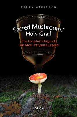 Book cover for Sacred Mushroom/Holy Grail