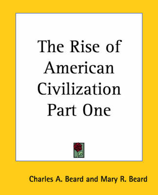 Book cover for The Rise of American Civilization Part One