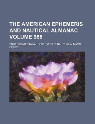 Book cover for The American Ephemeris and Nautical Almanac Volume 966