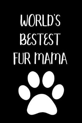 Book cover for World's Bestest Fur Mama