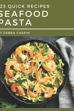 Cover of 123 Quick Seafood Pasta Recipes