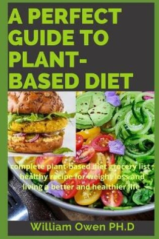 Cover of A Perfect Guide to Plant-Based Diet