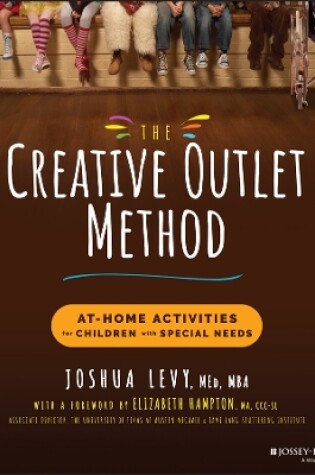 Cover of The Creative Outlet Method: At–Home Activities for  Children with Special Needs