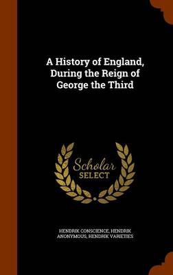 Book cover for A History of England, During the Reign of George the Third