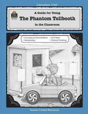 Book cover for A Guide for Using the Phantom Tollbooth in the Classroom