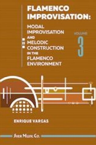 Cover of Flamenco Improvisation Volume 3