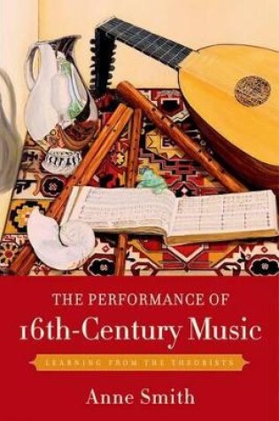 Cover of The Performance of 16th-Century Music