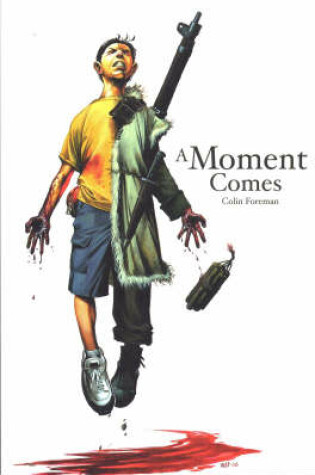 Cover of A Moment Comes