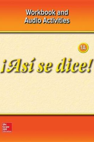 Cover of !asi Se Dice! Level 1a, Workbook and Audio Activities
