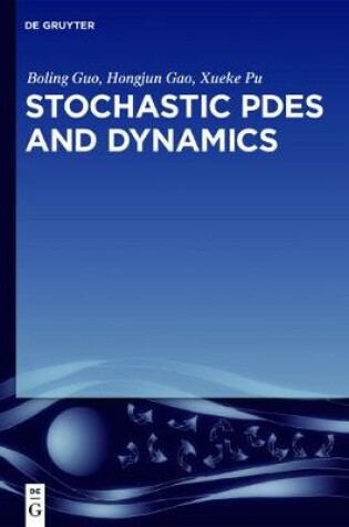 Cover of Stochastic PDEs and Dynamics