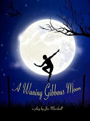Book cover for A Waning Gibbous Moon (readers copy)