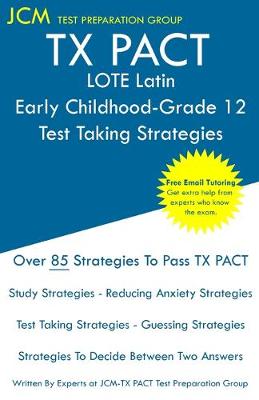 Book cover for TX PACT LOTE Latin Early Childhood-Grade 12 - Test Taking Strategies