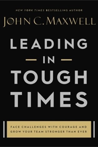 Cover of Leading in Tough Times