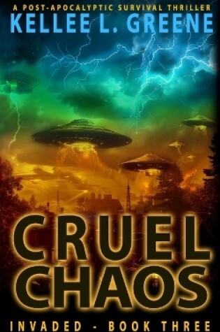 Cover of Cruel Chaos - A Post-Apocalyptic Survival Thriller