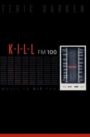 Cover of K - I - L - L Fm 100