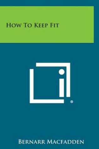 Cover of How to Keep Fit