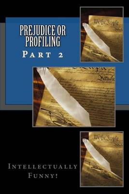 Book cover for Prejudice or Profiling Part 2