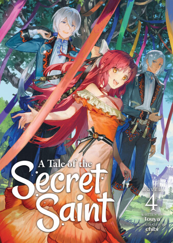 Cover of A Tale of the Secret Saint (Light Novel) Vol. 4