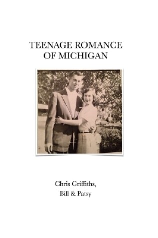 Cover of The Teenage Romance of Michigan