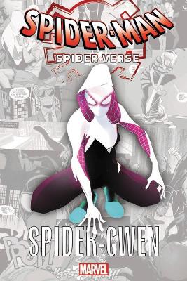 Book cover for Spider-man: Spider-verse - Spider-gwen
