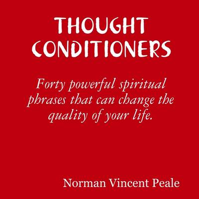 Book cover for Thought Conditioners: Forty Powerful Spiritual Phrases That Can Change the Quality of Your Life