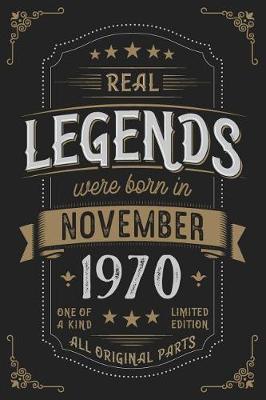 Book cover for Real Legends were born in November 1970